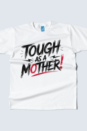 tought as a mother