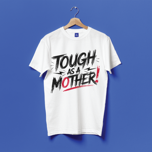 tought as a mother