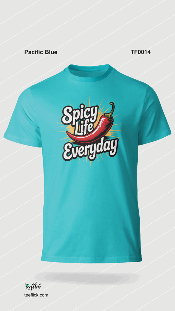 Spicy-Life-Everyday-T-Shirt