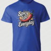 Spicy-Life-Everyday-T-Shirt