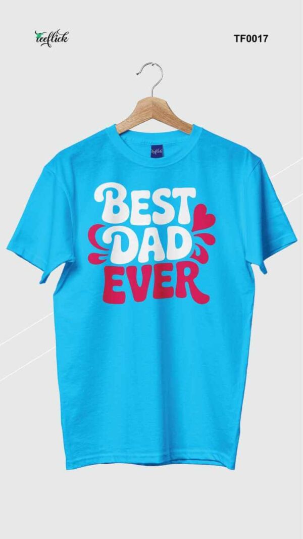 Best Dad Ever T-shirt - Image 3
