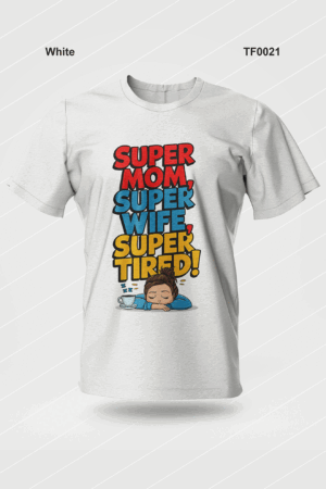 super-mom-super-wife-super-tired-t-shirt